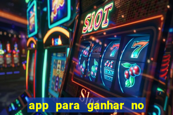 app para ganhar no jogo do tigre